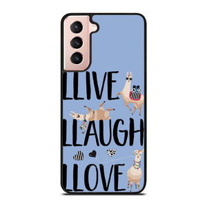 LLAMA LLIVE LLAUGH LLOVE Samsung Galaxy S21 Case LLAMA LLIVE LLAUGH LLOVE Samsung Galaxy S21 Case