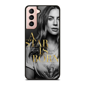 LADY GAGA A STAR IS BORN Samsung Galaxy S21 Case LADY GAGA A STAR IS BORN Samsung Galaxy S21 Case