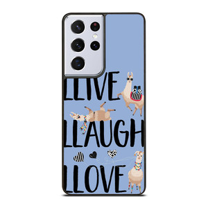 LLAMA LLIVE LLAUGH LLOVE Samsung Galaxy S21 Ultra Case