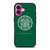 CELTIC FOOTBALL CLUB LOGO iPhone 16 Plus Case