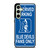 DUKE BLUE DEVILS PARKING SIGNS Samsung Galaxy S24 FE Case