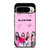 BLACKPINK KPOP GIRLGROUP Google Pixel 9 Pro Case