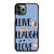 LLAMA LLIVE LLAUGH LLOVE iPhone 11 Pro Max Case