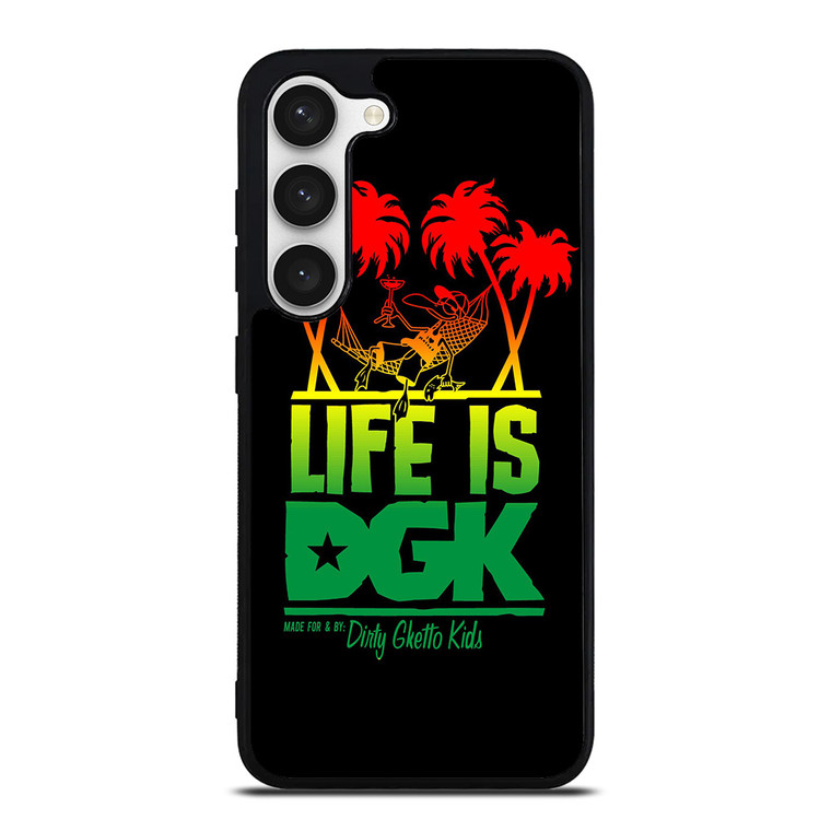 DGK IS LIFE Samsung Galaxy S23 Case