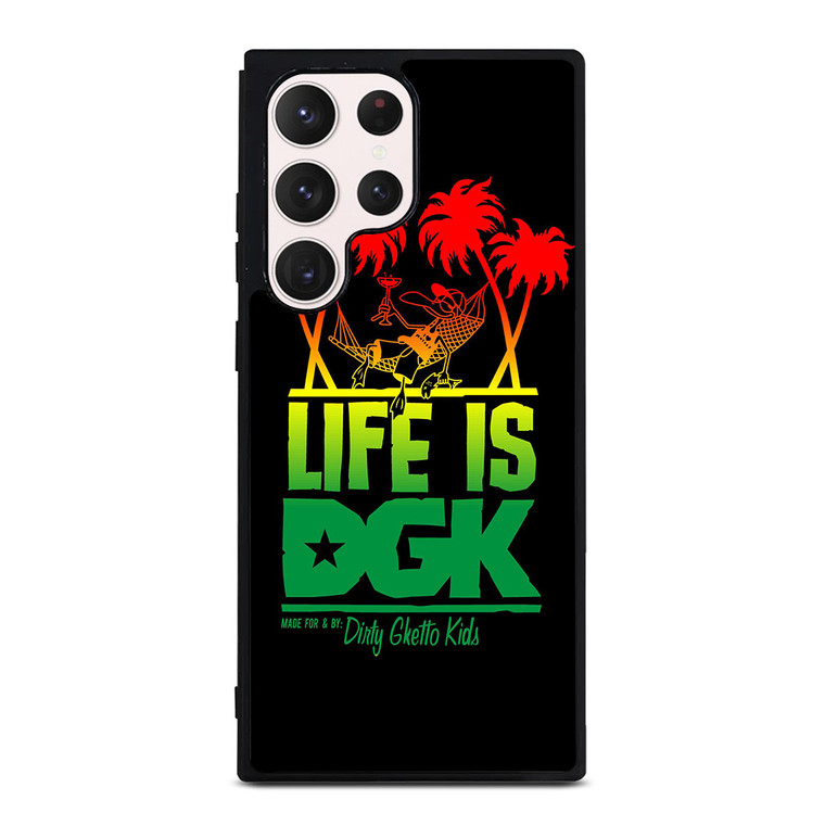 DGK IS LIFE Samsung Galaxy S23 Ultra Case