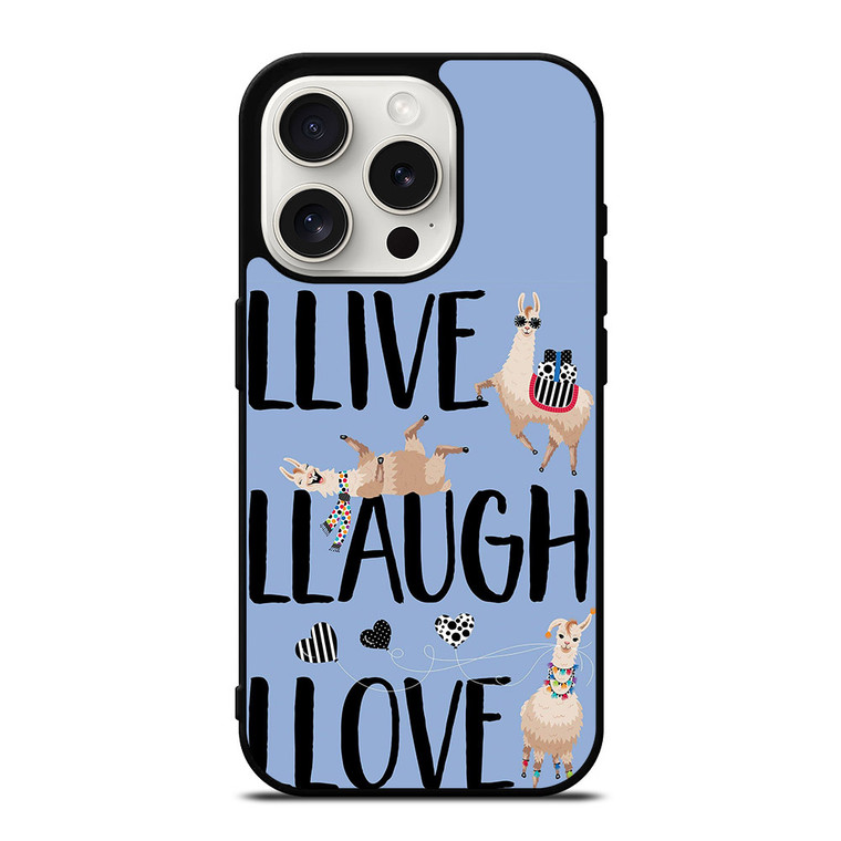 LLAMA LLIVE LLAUGH LLOVE iPhone 15 Pro Case