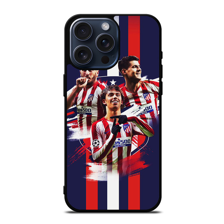 JOAO FELIX ATLETICO MADRID iPhone 15 Pro Max Case JOAO FELIX ATLETICO MADRID iPhone 15 Pro Max Case