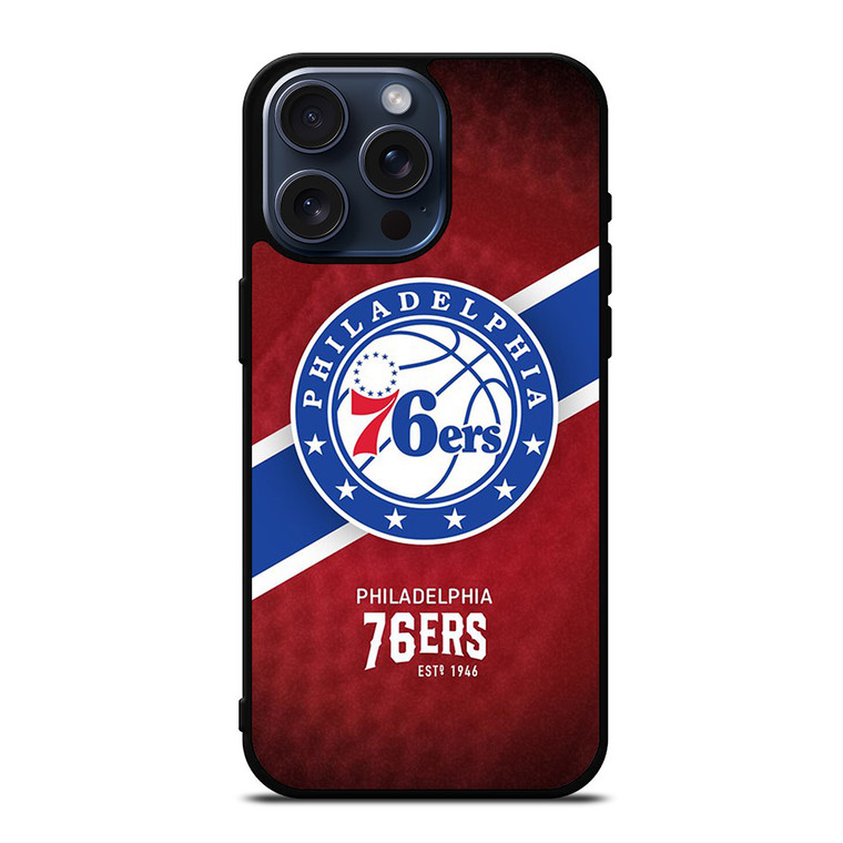 PHILADELPHIA 76ERS NBA iPhone 15 Pro Max Case