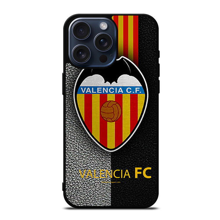 VALENCIA FOOTBALL CLUB LOGO 3 iPhone 15 Pro Max Case