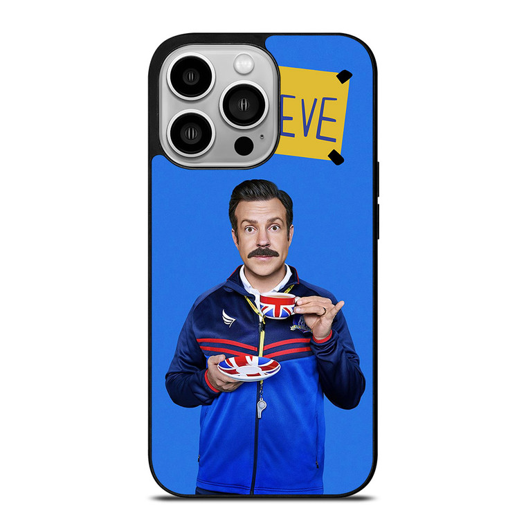 BELIEVE TED LASSO iPhone 14 Pro Case BELIEVE TED LASSO iPhone 14 Pro Case