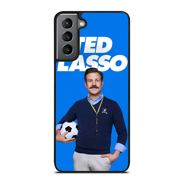 TED LASSO FOOTBALL COACH Samsung Galaxy S21 Plus Case