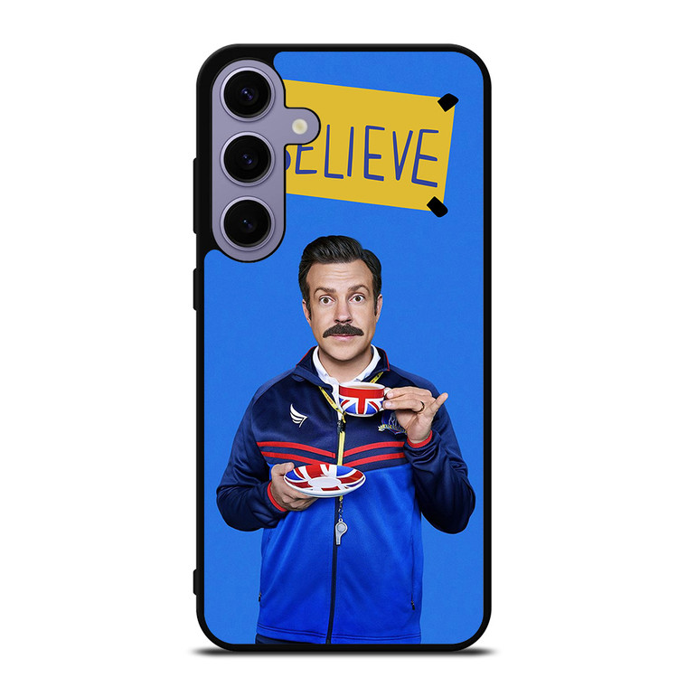 BELIEVE TED LASSO Samsung Galaxy S24 Plus Case