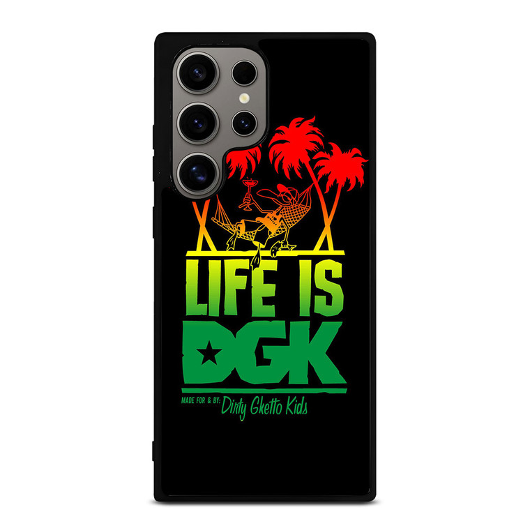 DGK IS LIFE Samsung Galaxy S24 Ultra Case
