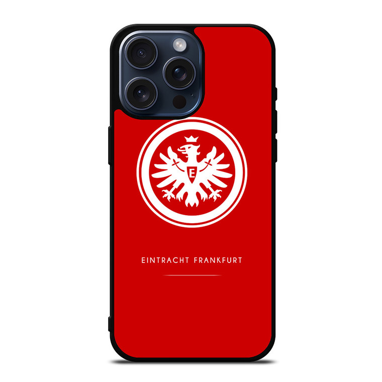 EINTRACHT FRANKFURT ICON iPhone 15 Pro Max Case