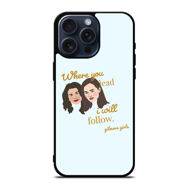 GILMORE GIRLS MOVIE SERIES iPhone 15 Pro Max Case