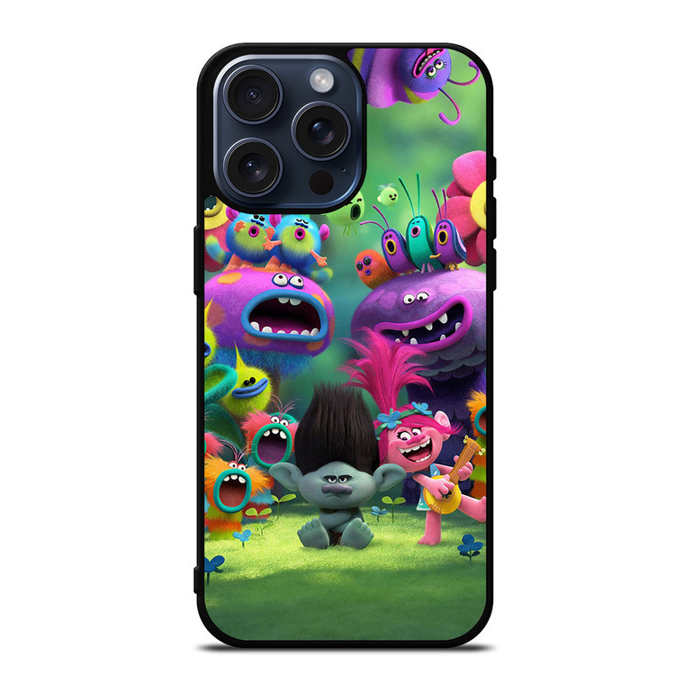 TROLLS AND FRIENDS iPhone 15 Pro Max Case