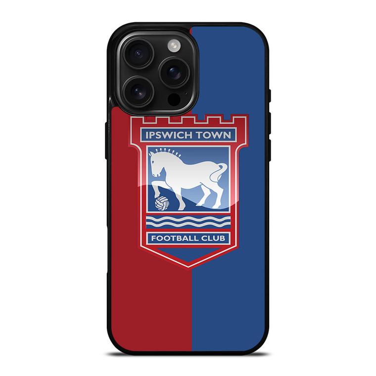 IPSWICH TOWN FC LOGO EPL iPhone 16 Pro Max Case