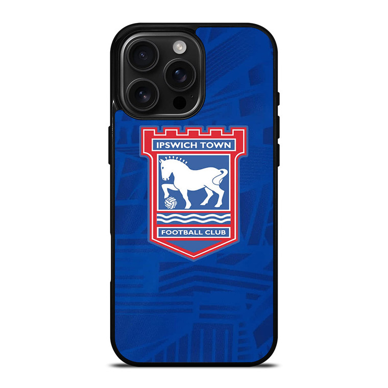 IPSWICH TOWN FC iPhone 16 Pro Max Case