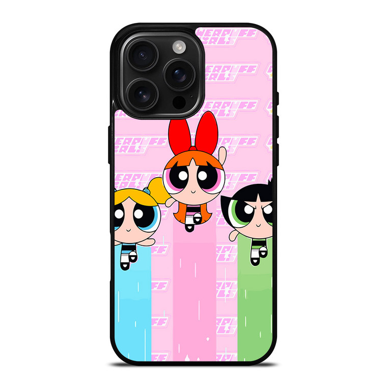 POWERPUFF GIRLS 2 iPhone 16 Pro Max Case