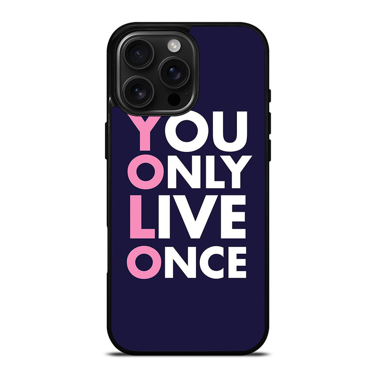 YOLO 2 iPhone 16 Pro Max Case
