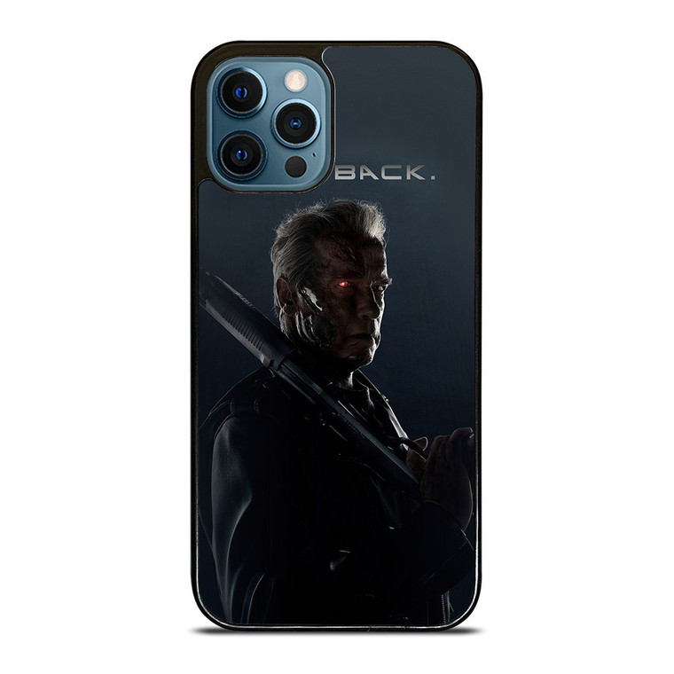 TERMINATOR HE'S BACK iPhone 12 Pro Max Case