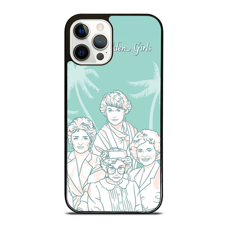 THE GOLDEN GIRLS iPhone 12 Pro Case