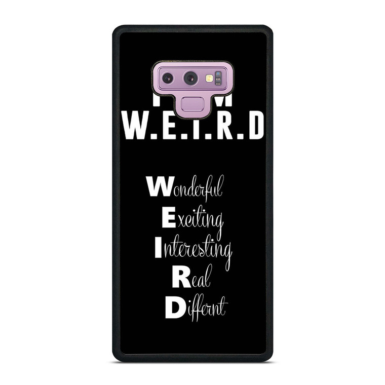 I AM WEIRD QUOTES Samsung Galaxy Note 9 Case I AM WEIRD QUOTES Samsung Galaxy Note 9 Case