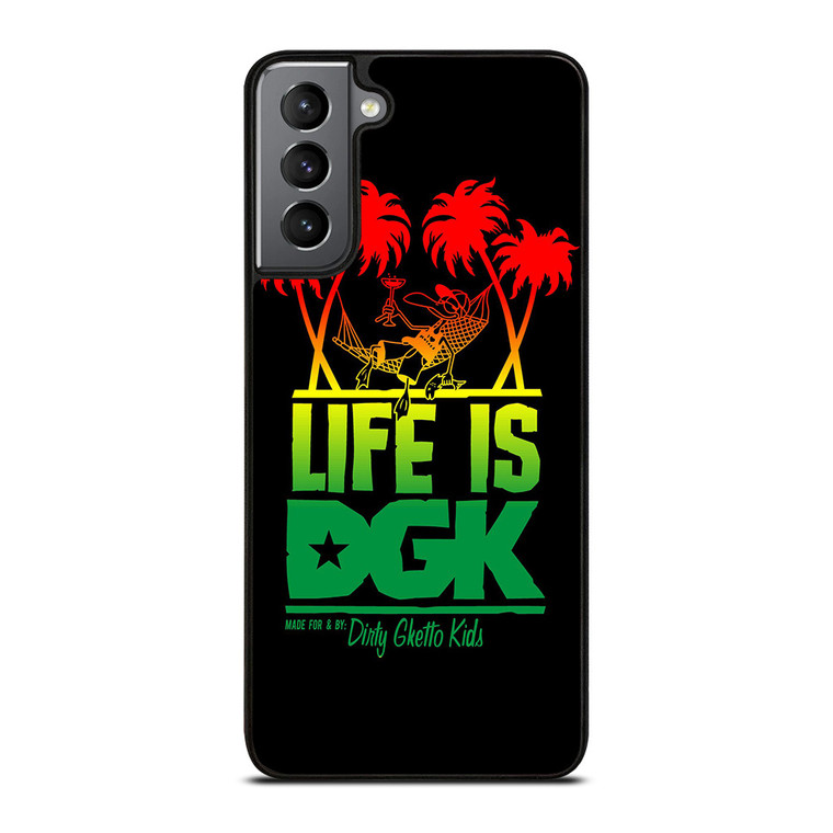 DGK IS LIFE Samsung Galaxy S21 Plus Case