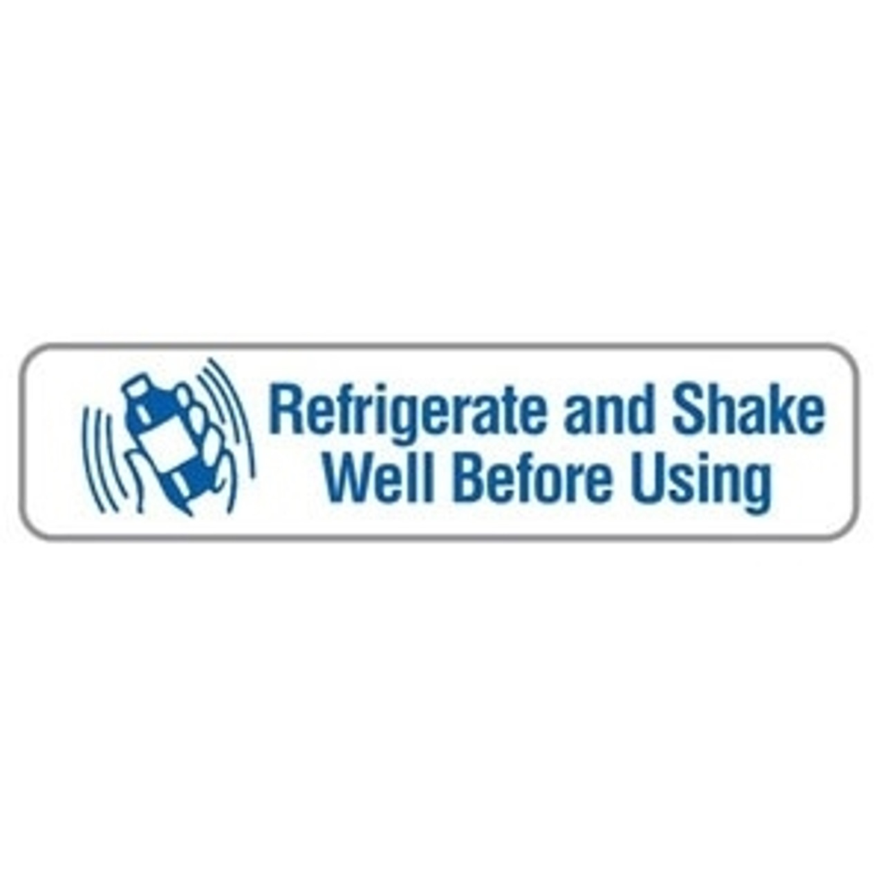 Refrigerate & Shake Well Before Using, 1-5/8 x 3/8, 500/RL (V-FP704)
