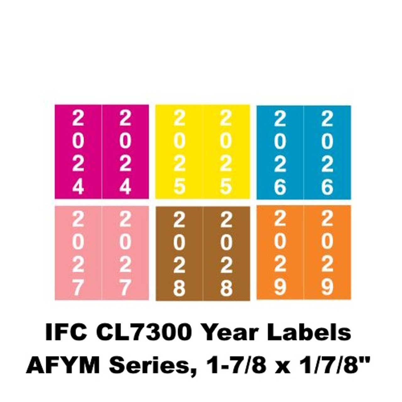 IFC CL7300 Year Labels – AFYM Series, 1-7/8 x 1-7/8, Color-Coded Years 2024–2029