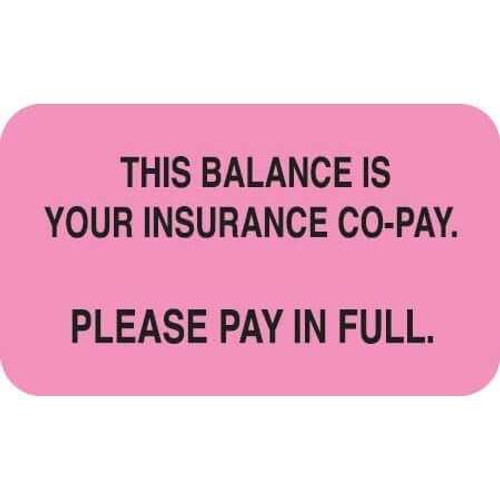 Insurance Labels, This Balance..., 1-1/2 x 7/8, Fl. Pink, 250/Roll (MAP2140)