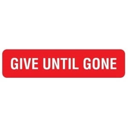 Give Until Gone, 1-5/8"W x 3/8"H, Red, 500/Roll