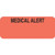 Medical Alert Labels, 1-7/8 x 3/4, Fl. Red, 500/RL (A1031)