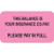 Insurance Labels, This Balance..., 7/8 H x 1-1/2 W, Fluorescent Pink, 250 per Roll