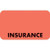 Insurance Label, 1-1/2"W x 7/8"H, 250/RL (MAP2840)