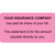 Patient Responsibility Labels, Your Insurance, 1-3/4 H x 3-1/4 W, Fluorescent Pink, 250 per Roll