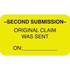 Insurance Labels, Second Submission, 1-1/2 x 7/8, Fl. Chartreuse, 250/Roll (MAP1450)