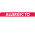 Allergy Labels, Allergic To, 2-1/2 x 3/4, White/Red, 300/RL (MAP498)
