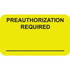 Insurance Labels, Preauthorization, 1-1/2 x 7/8, Chartreuse, 250/Roll (MAP5490)