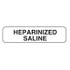 Heparinized Saline Label, 1-1/4 x 5/16, 760/Roll