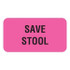 Veterinary Labels, Save Stool, 1 5/8 W x 7/8 H, 560/RL, V-AN210