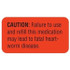 Caution: Failure To Use Label, 1-5/8 x 7/8, 560/RL (V-AN252)