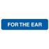 Blue “For the Ear” veterinary medication instruction labels, 1-5/8 x 3/8, 500 per roll (V-AN656)