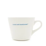 Bucket Mug - Tired And Emotional! By Keith Brymer Jones