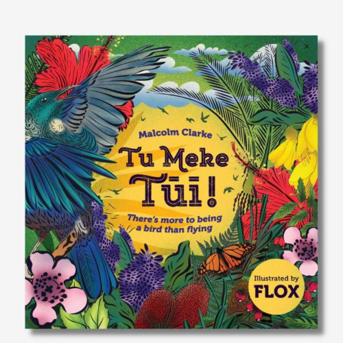 Tu Meke Tūī English Hardback by Little Love Publishing