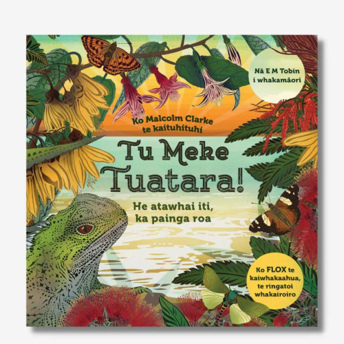 Tu Meke Tuatara Te Reo Paperback by Little Love Publishing