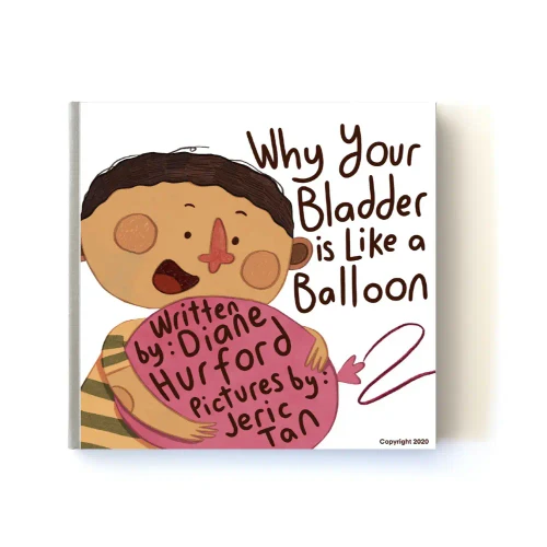 Why Your Bladder Is Like A Balloon by Brolly Sheets - Physical Edition