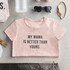 My Mama Is Better Snapshirt (6-12 months) by Stephan Baby