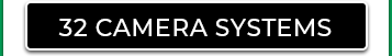 32 CAMERA SYSTEMS