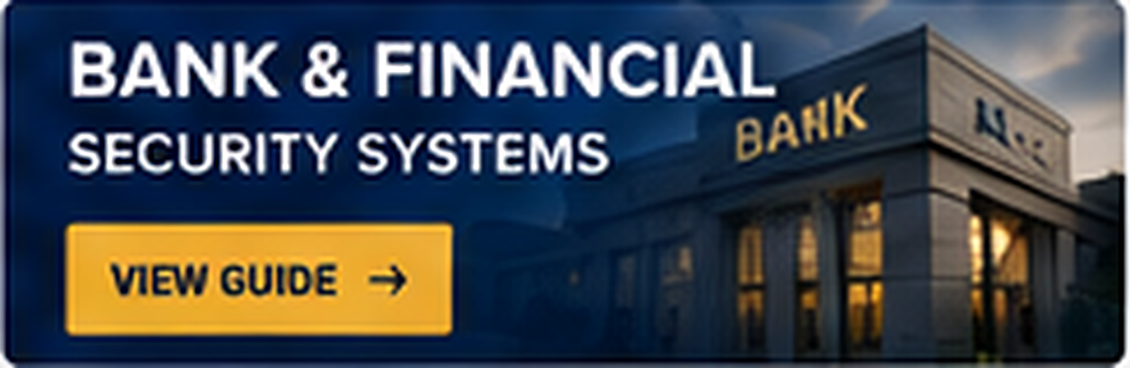 Bank & Financial Security Systems